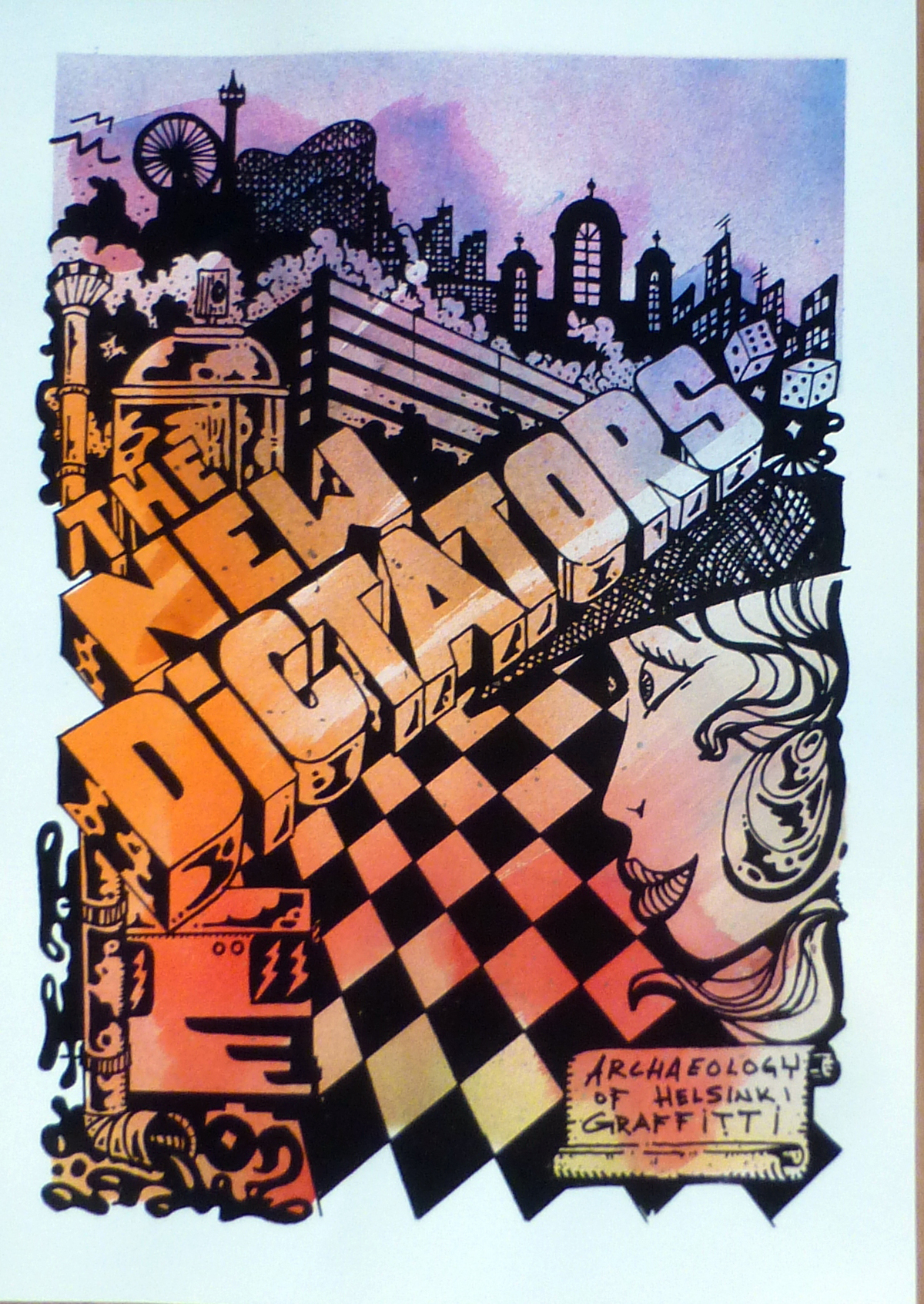 The New Dictators - Archaeology of Helsinki Graffiti 1986-2010