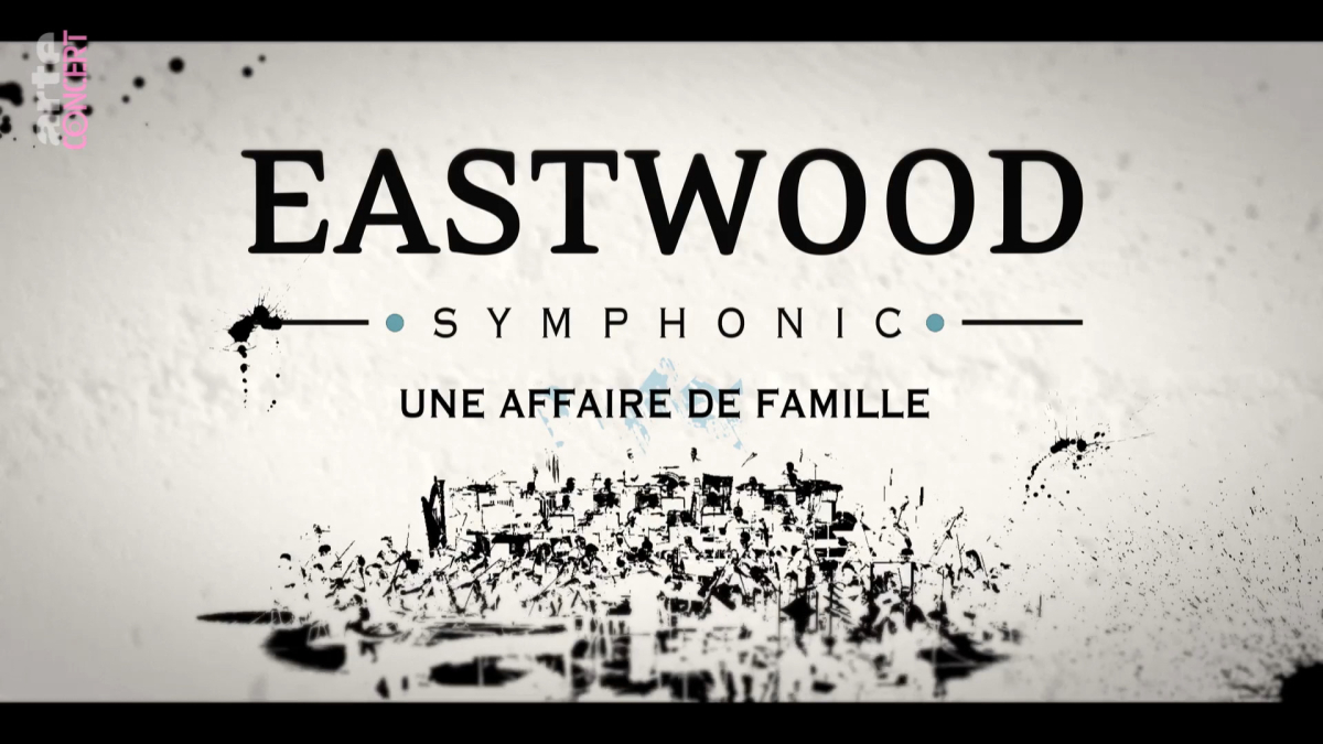 Eastwood Symphonic - Une affaire de Famille