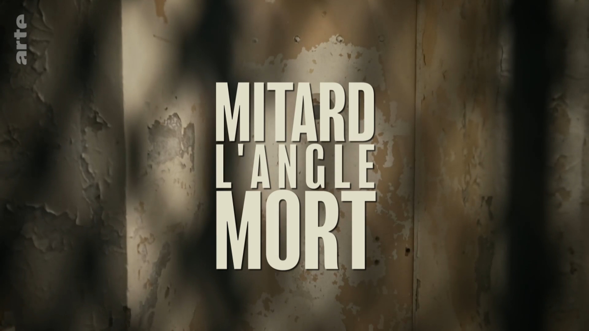 Mitard, l'angle mort