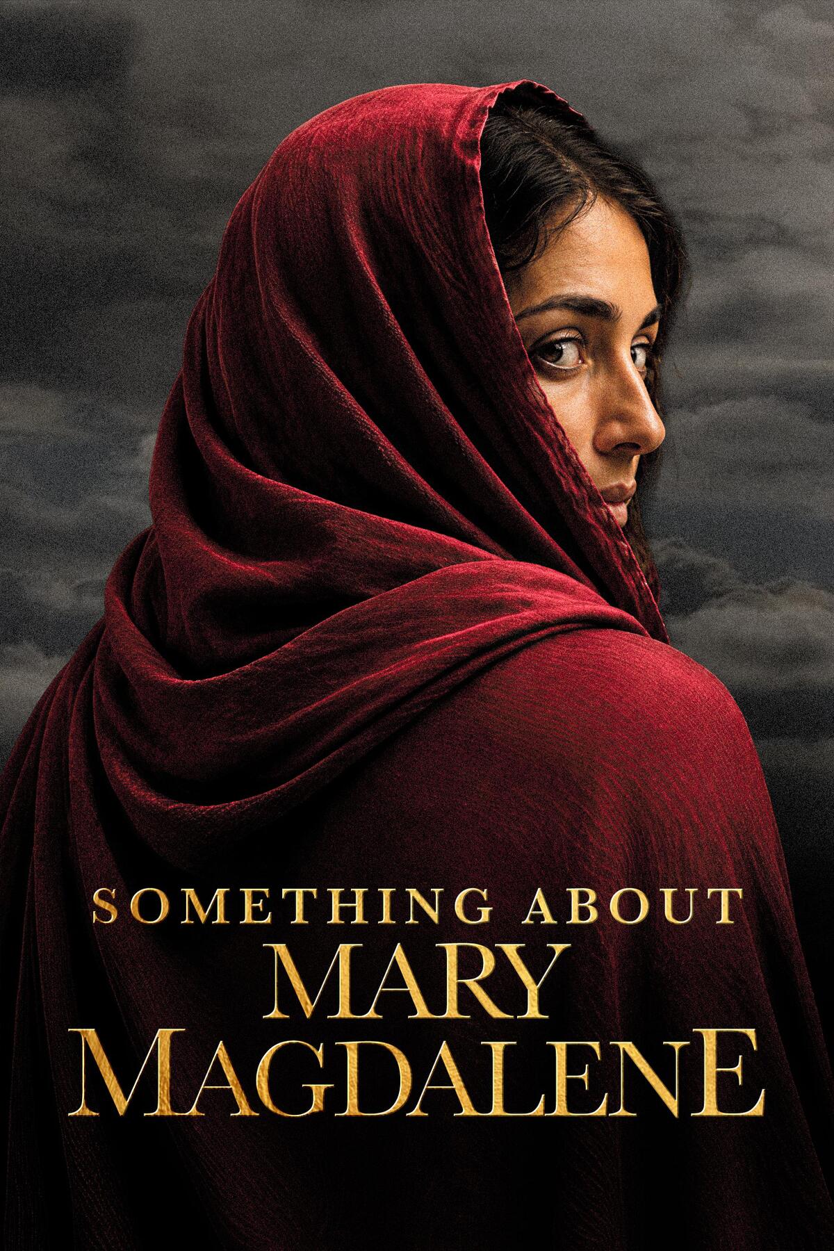 Something About Mary Magdalene