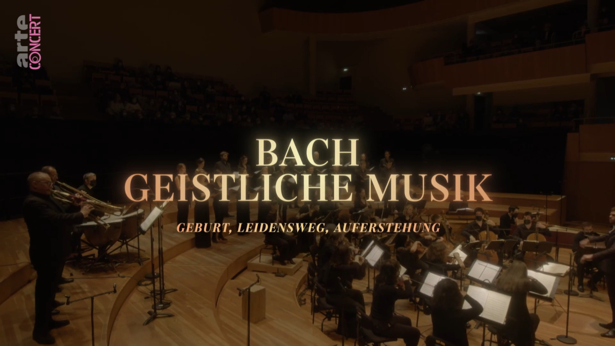 Bach, musiques sacrees - Nativite, passion, resurrection