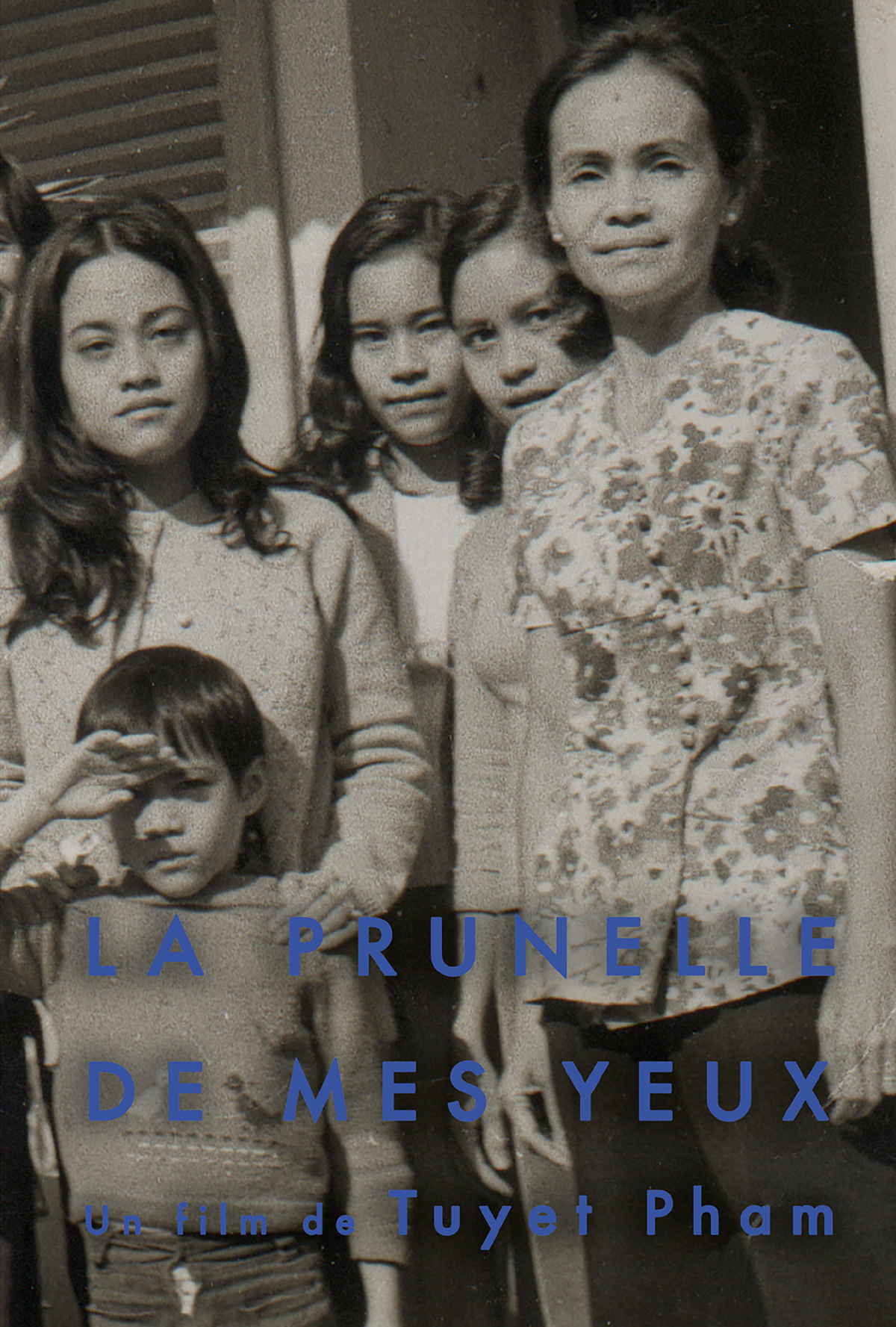 La prunelle de mes yeux