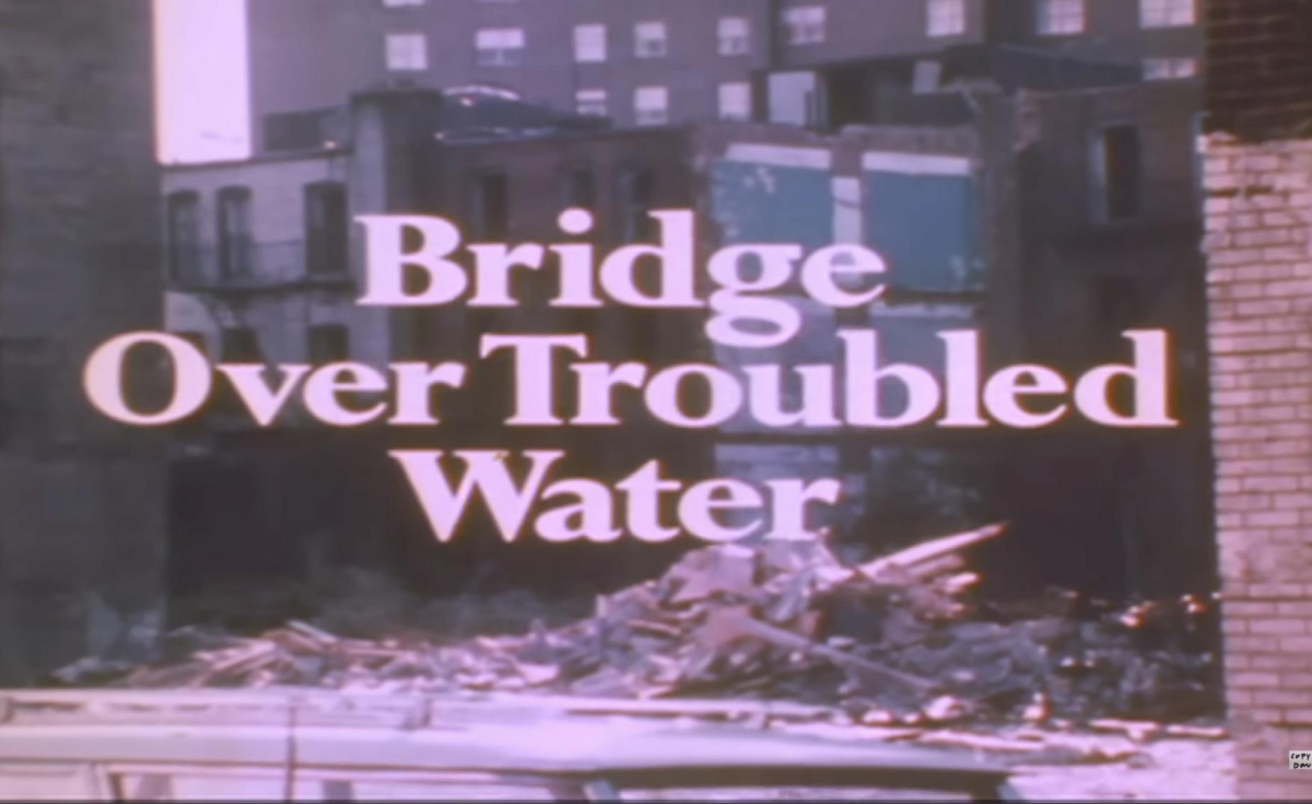 Bridge Over Troubled Water