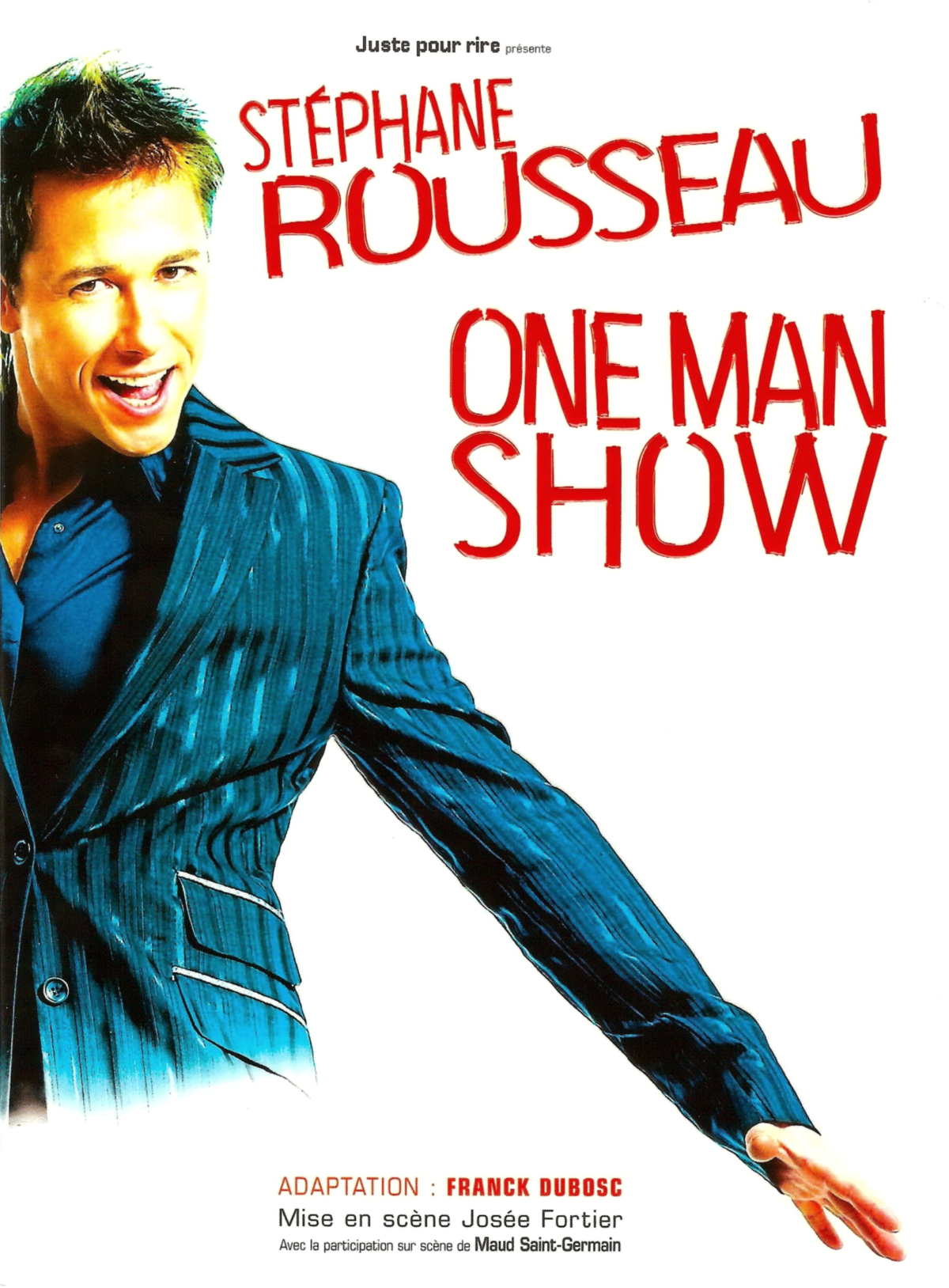 Stephane Rousseau: One Man Show