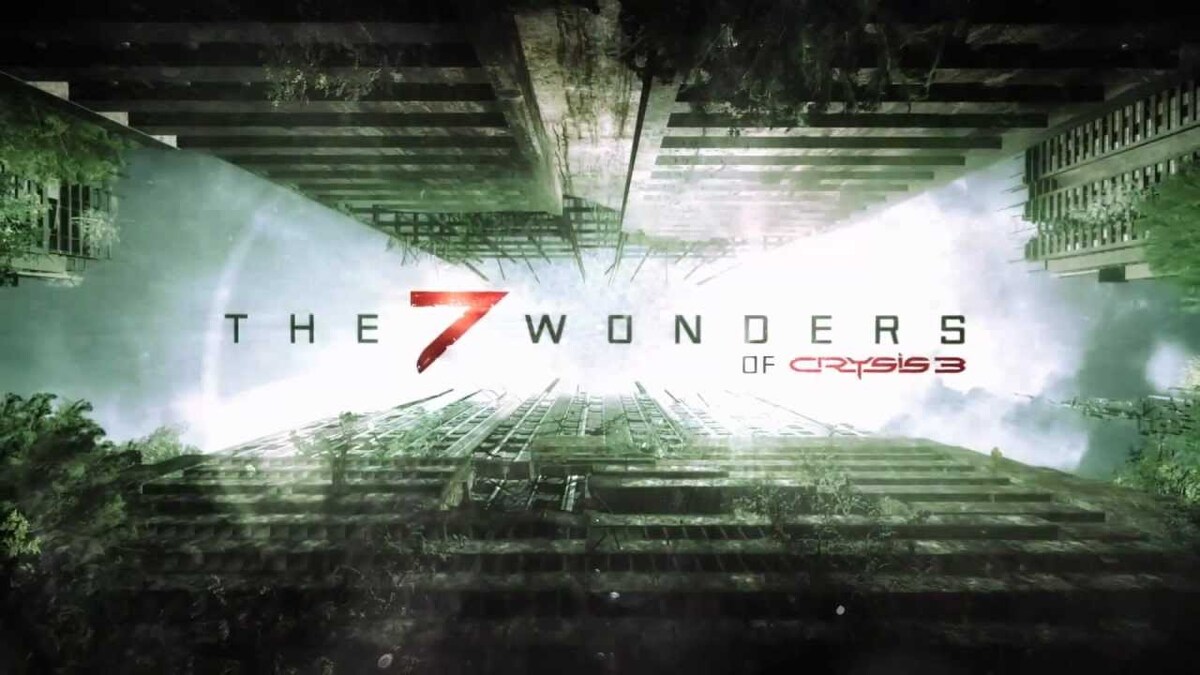 The 7 Wonders of Crysis 3