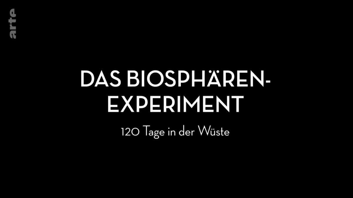 L'experience biosphere: 120 jours dans le desert