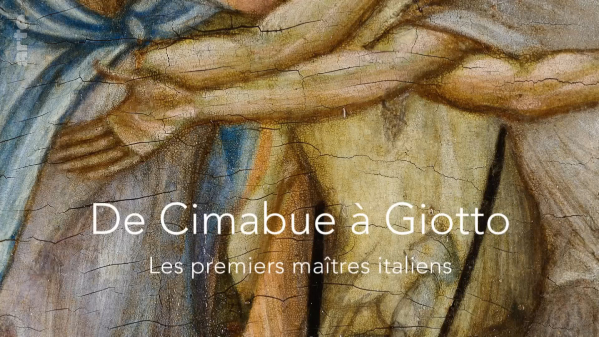 De Cimabue a Giotto, les premiers maitres italiens