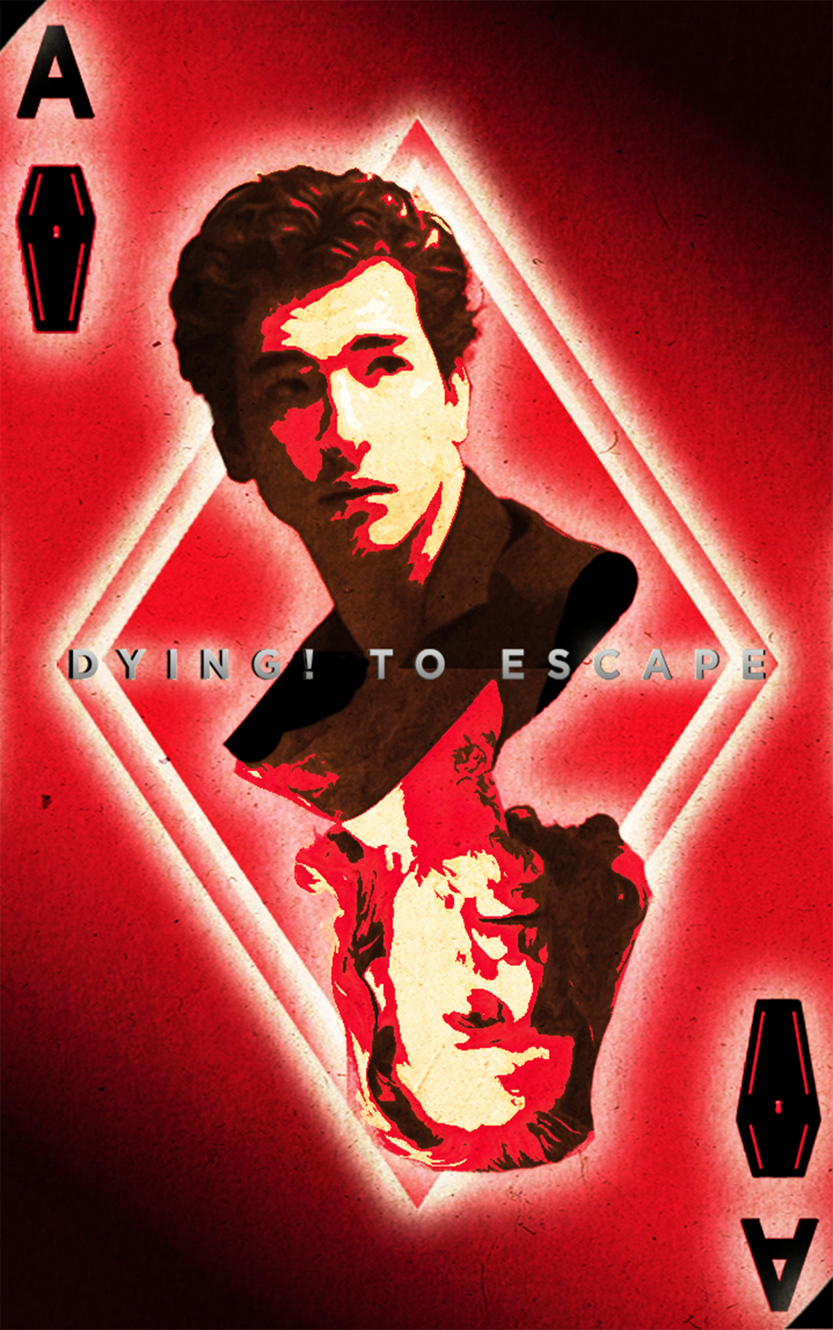 Dying! To Escape