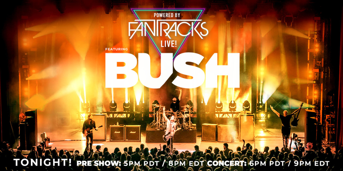 BUSH Virtual Live Experience