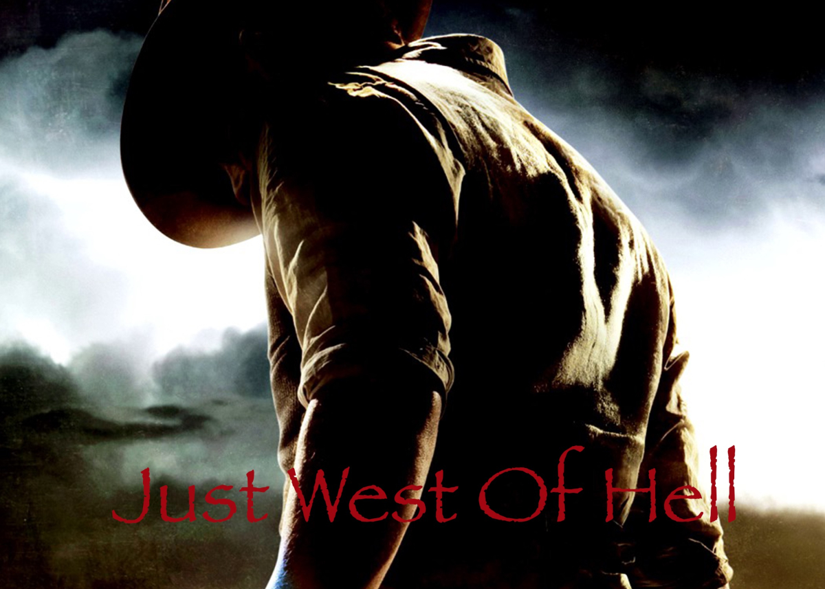 Just west of hell