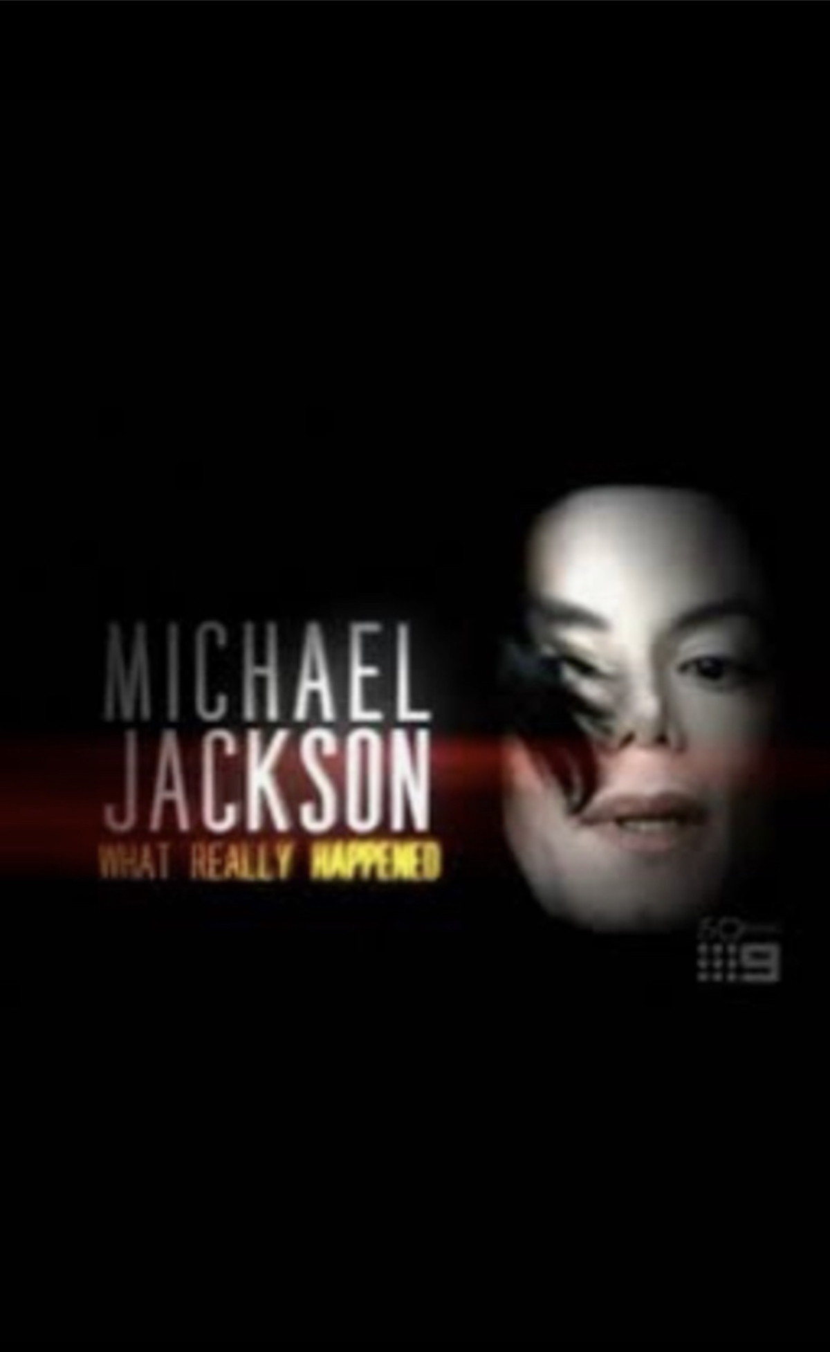 Michael Jackson: What Really Happened