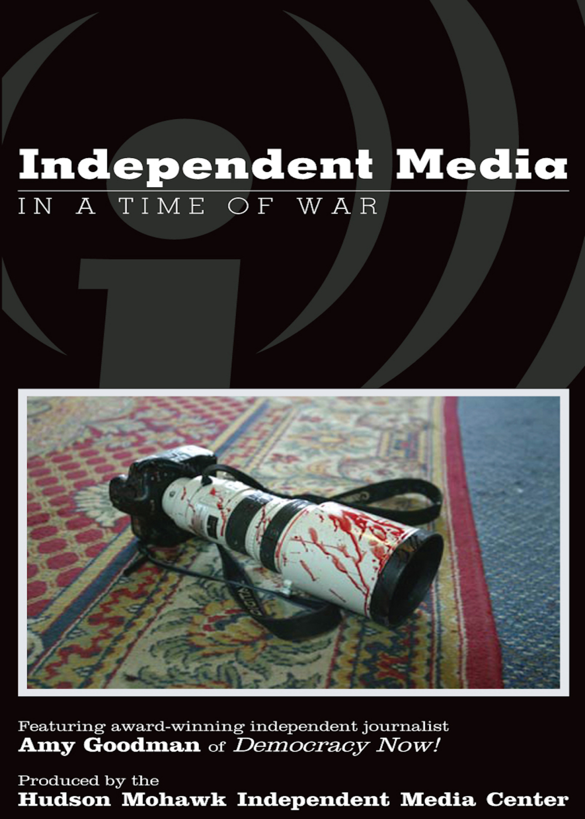 Independent Media in a Time of War