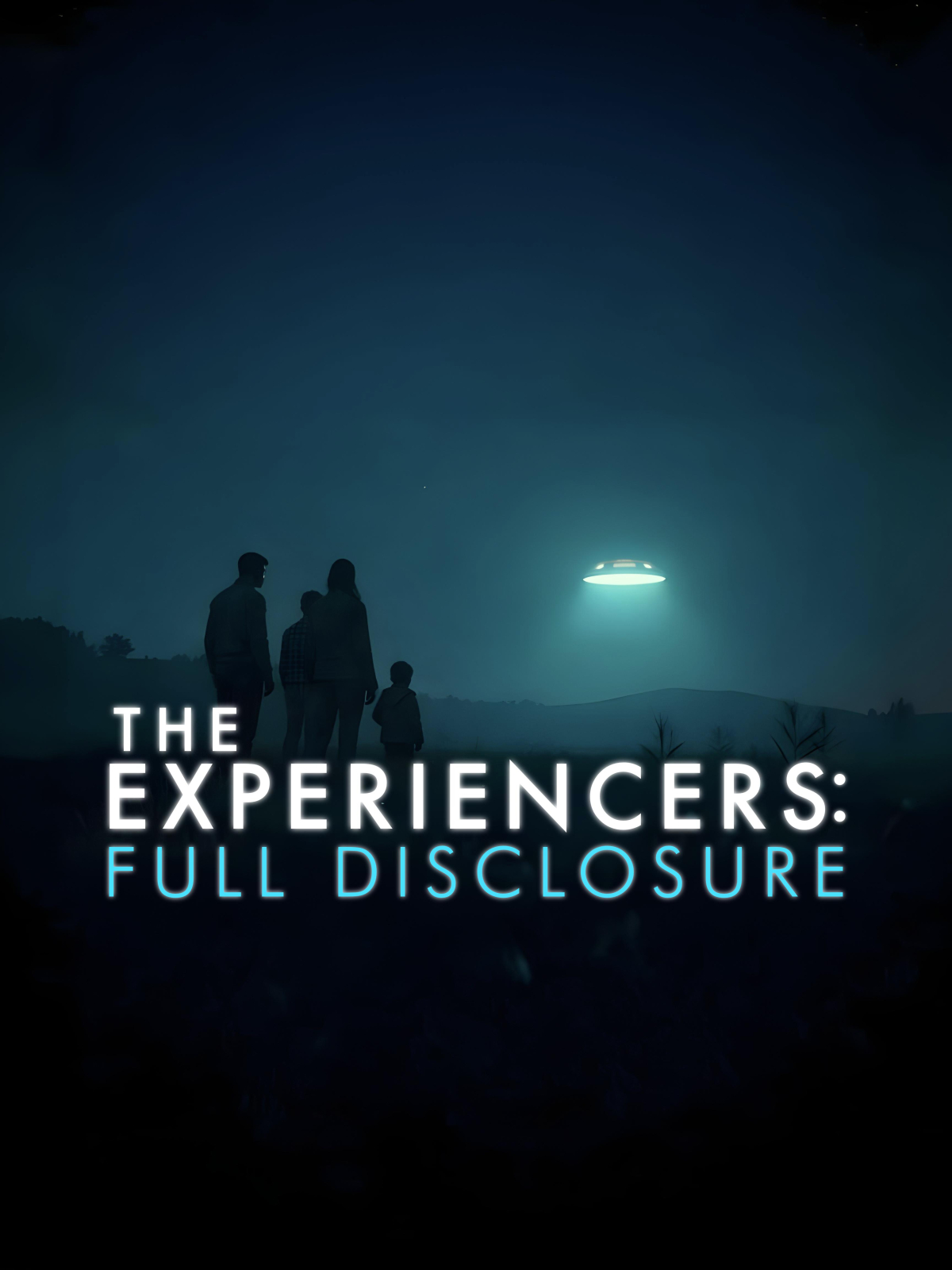 The Experiencers: Full Disclosure