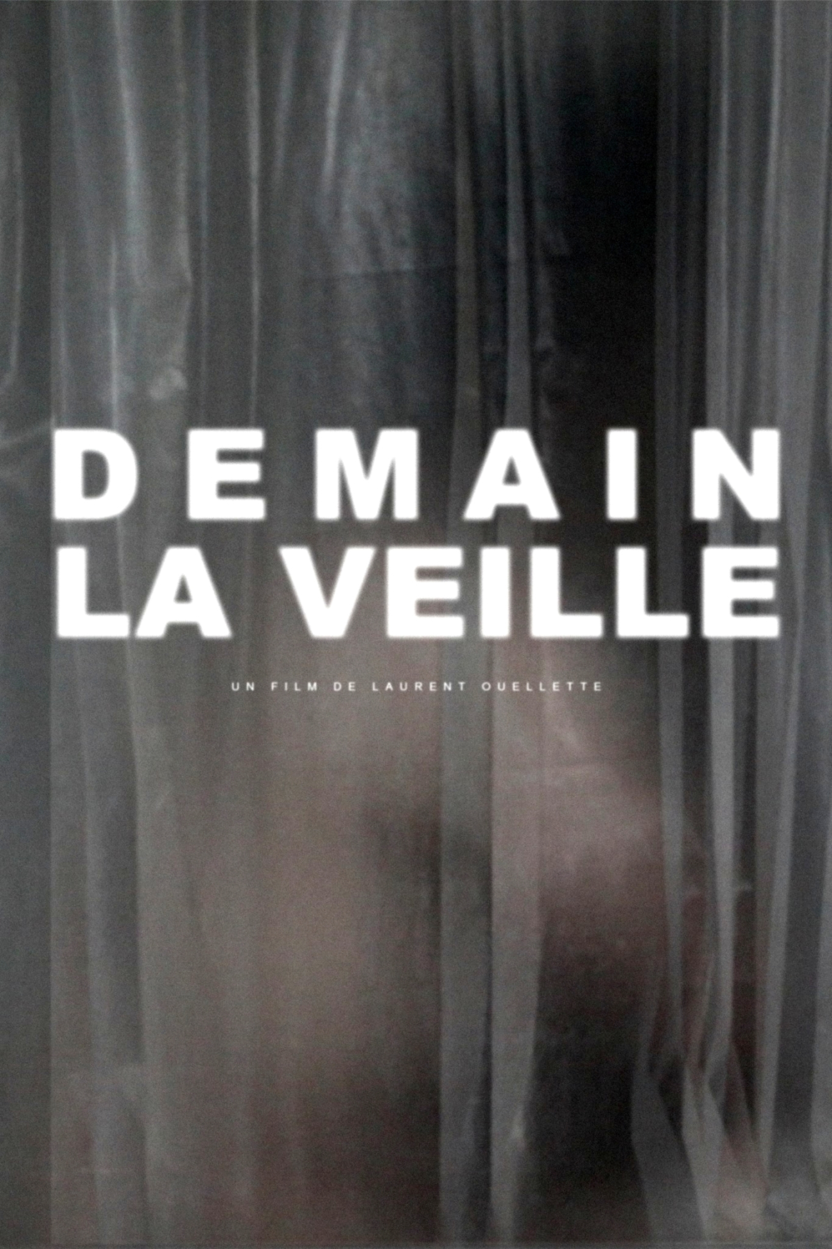Demain, la veille