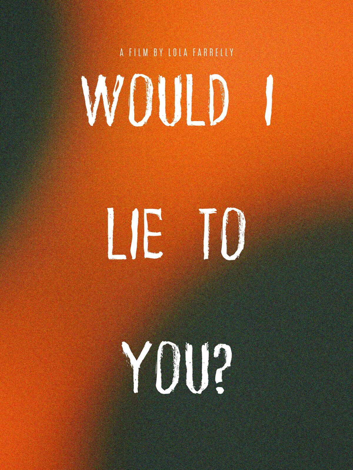 Would I Lie to You?