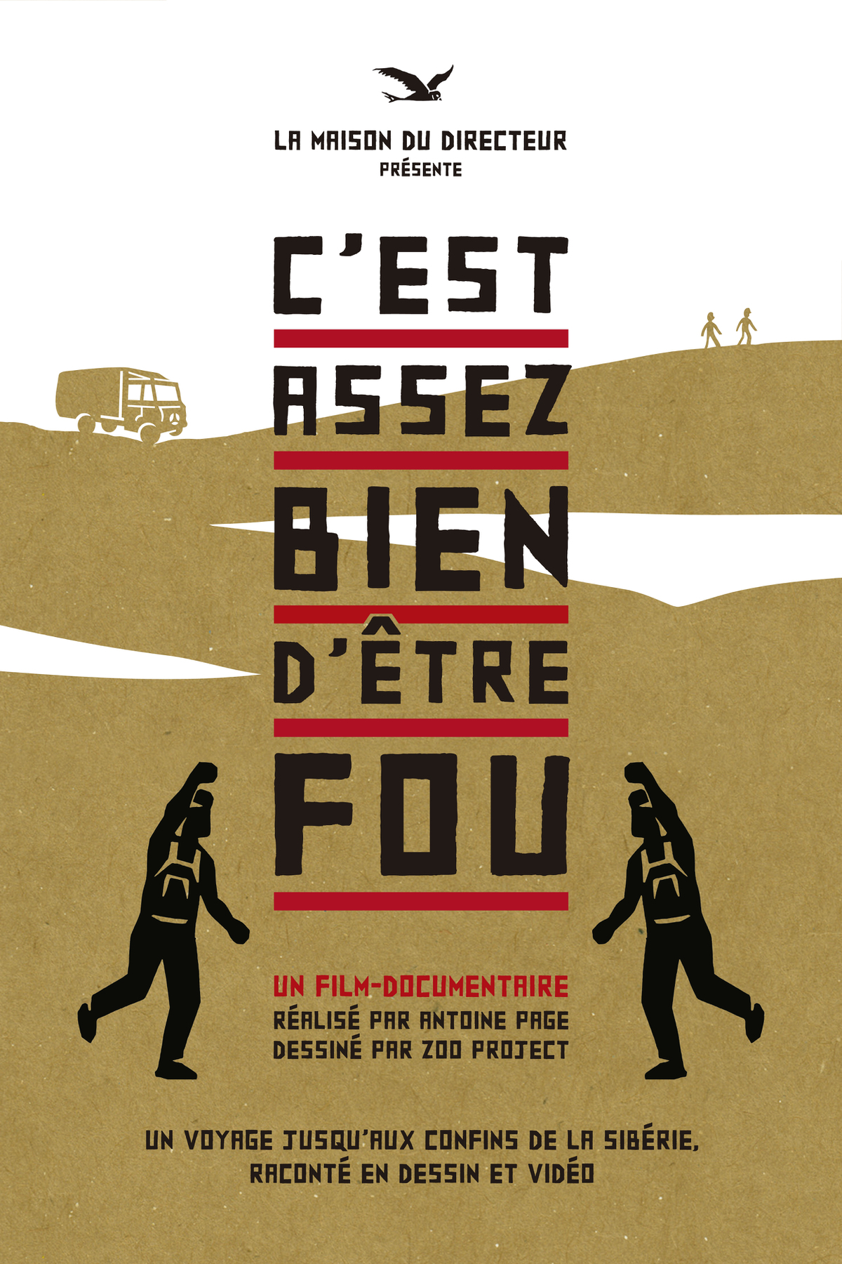 C'est assez bien d'etre fou