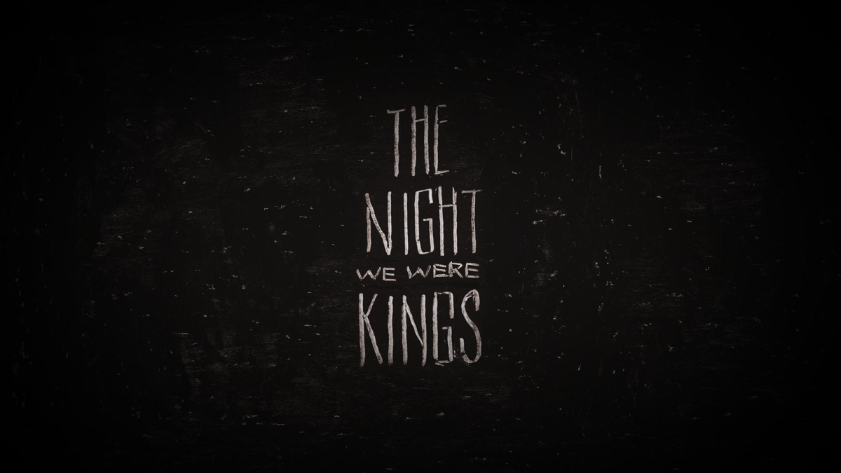 The Night We Were Kings