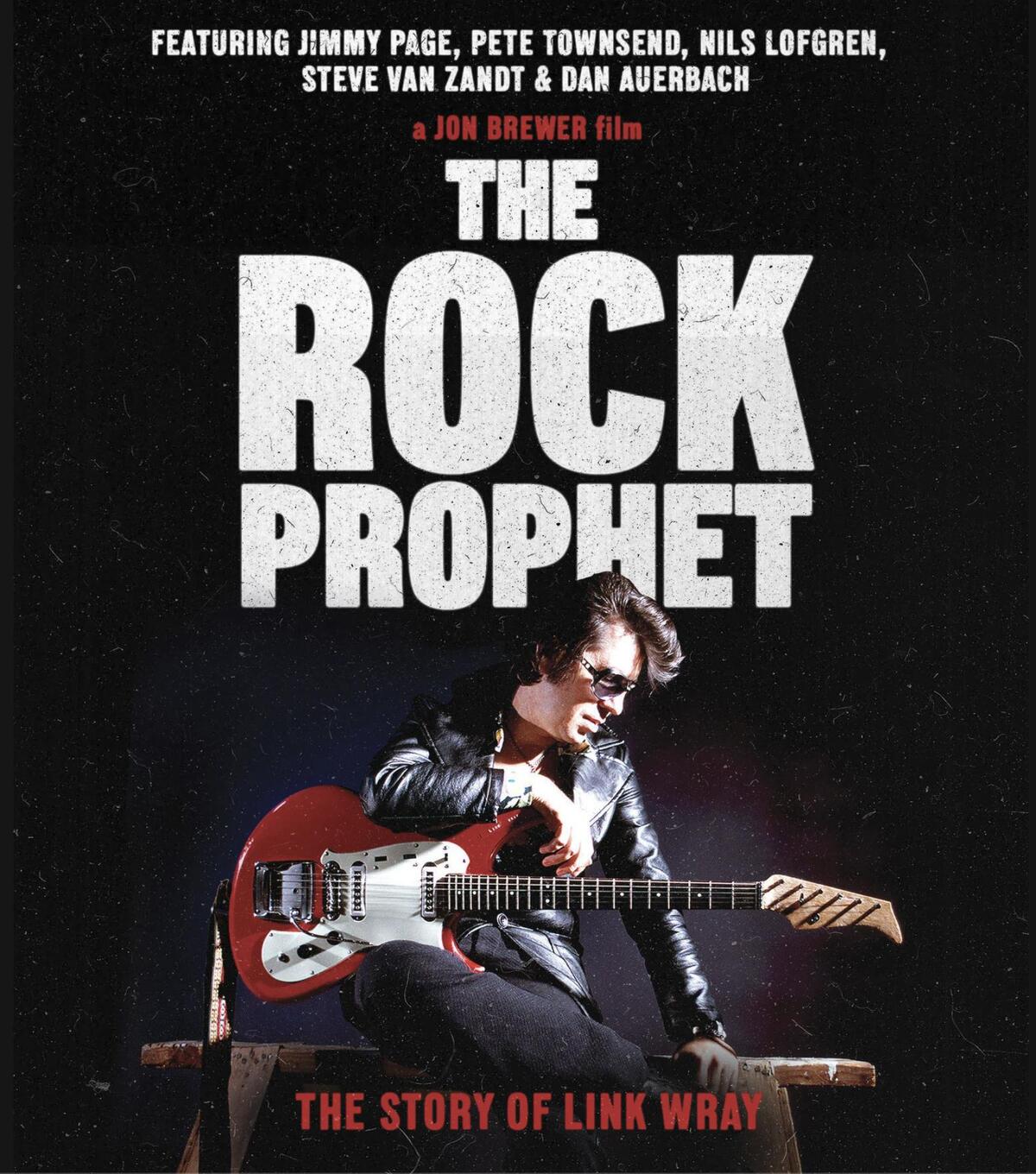 The Rock Prophet: Link Wray