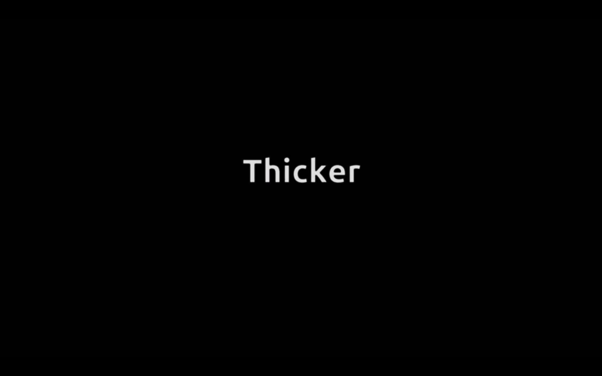 Thicker