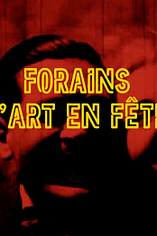 Forains, l'art en fete