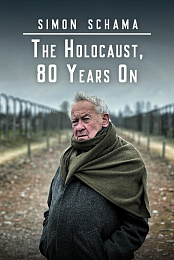 Simon Schama: The Road to Auschwitz