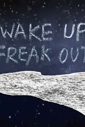 Wake Up, Freak Out: Then Get a Grip