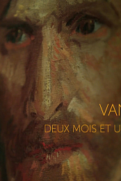 Van Gogh: Two Months and an Eternity