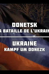 Donetsk: The Battle for Ukraine