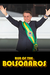 Rise of the Bolsonaros
