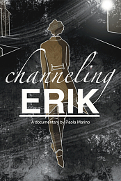 Channeling Erik: The Documentary