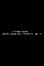 Inside Spider-Man 2.1