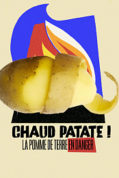 Chaud patate! La Pomme de terre en danger