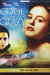 Cool and the Crazy