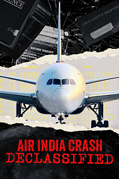 Air India Crash: Declassified