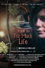 Drunk on Too Much Life