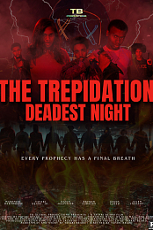 The Trepidation: Deadest Night