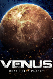 Venus: Death of a Planet