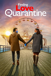 Finding Love in Quarantine: The Movie