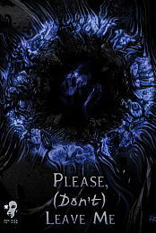 Please, (Don't) Leave Me