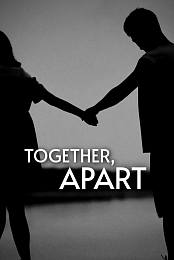 Together, Apart