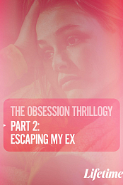 Obsession: Escaping My Ex