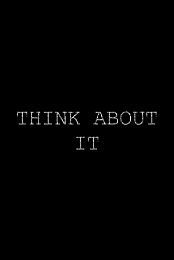 Think About It