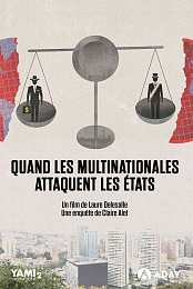 Quand les multinationales attaquent les Etats