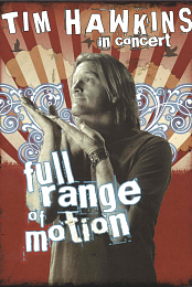 Tim Hawkins: Full Range of Motion