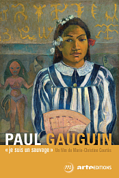 Gauguin: « Je suis un sauvage »