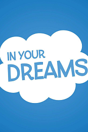 In Your Dreams