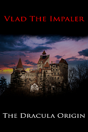 1431 - 1476 Vlad the impailer - Dracula