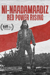 Ni-Naadamaadiz: Red Power Rising