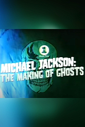 Michael Jackson: The Making of Ghosts