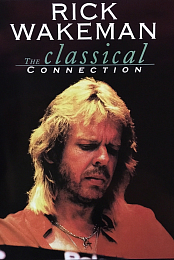 Rick Wakeman: The Classical Connection